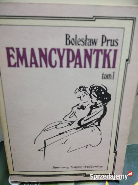 Emancypantki Prus literatura polska outlet Antykwariat
