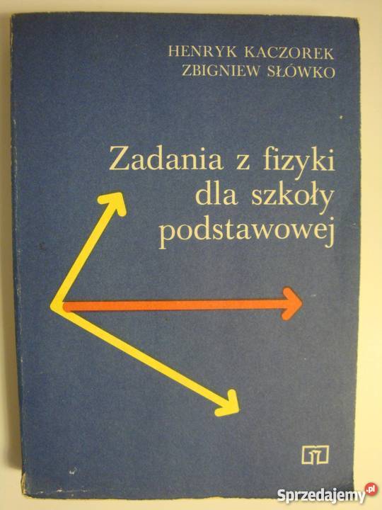 ZADANIA Z FIZYKI SZKOŁY PODSTAWOWEJ SŁÓWKO fizyka Grudziądz