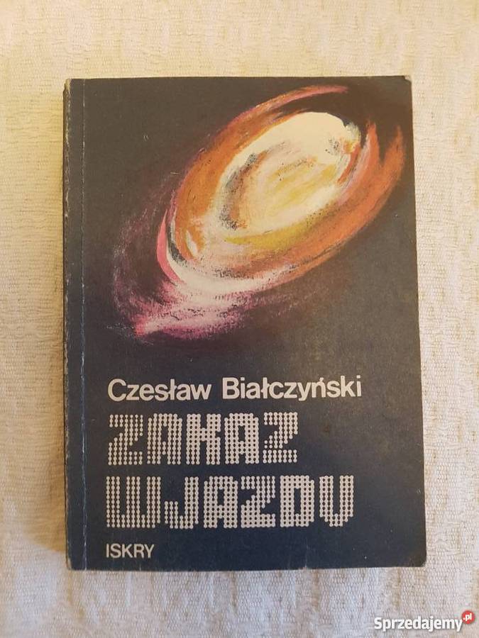 Czesław Białczyński ZAKAZ WJAZDU śląskie