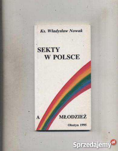 Nowak W ks Sekty w Polsce a młodzież Szczecin sprzedam