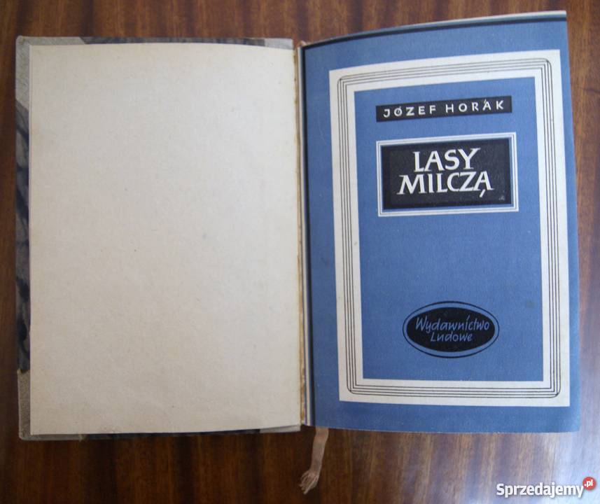 Józef Horak Lasy milczą 1949 Parczew