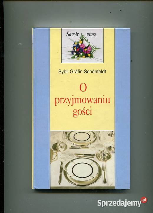 O przyjmowaniu gości Schonfeldt