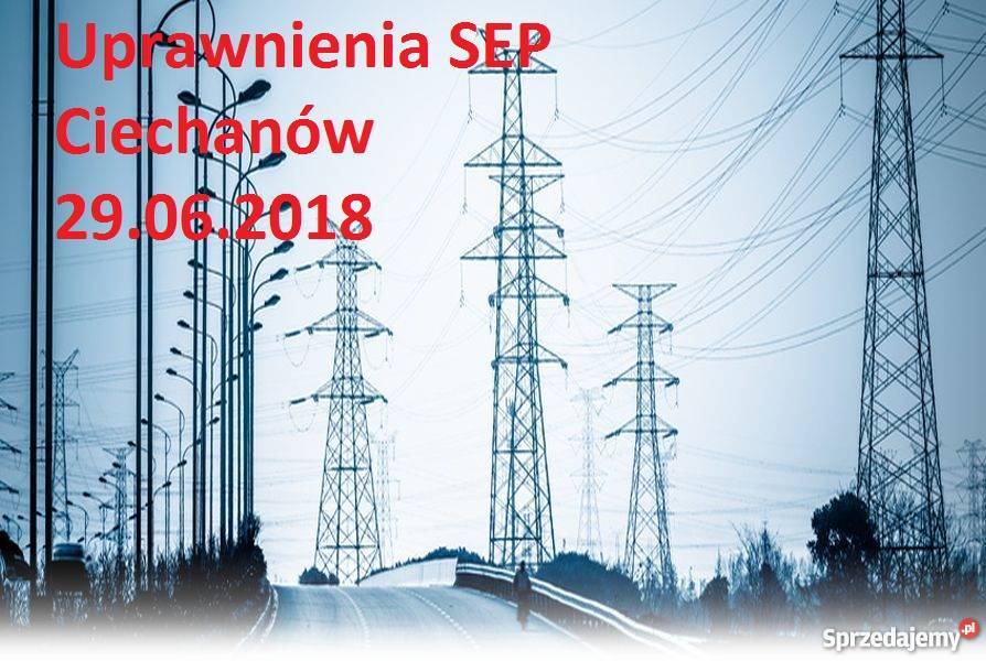 CIECHANÓW 29062018 kurs uprawnienia SEP G123 Ciechanów