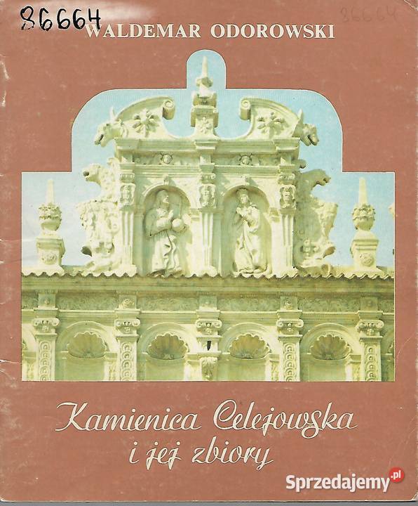Kamienica Celejowska i jej zbiory IW Odorowski Puławy