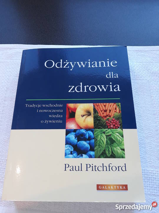 dieta zdrowie Odżywianie zdrowia Paul Pitchford Gdańsk sprzedam