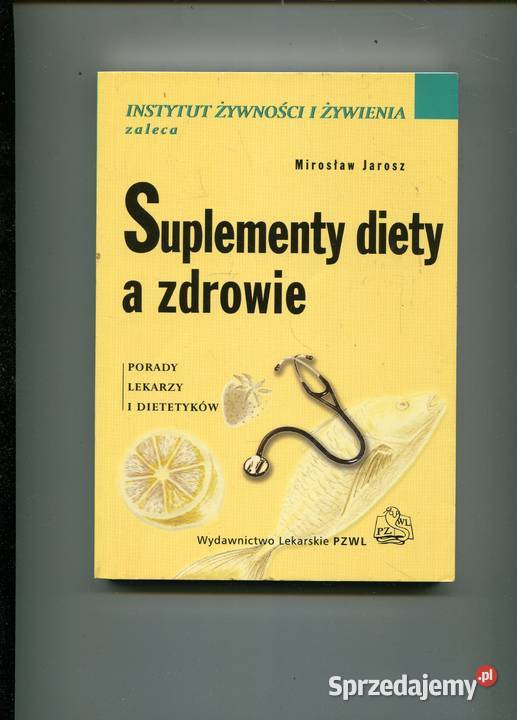 Suplementy diety a zdrowie Mirosław Jarosz Pozostałe Szczecin