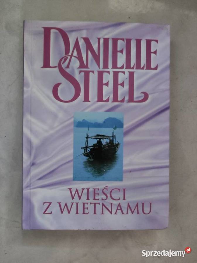 Wieści z Wietnamu Danielle Steel Message from Kielce