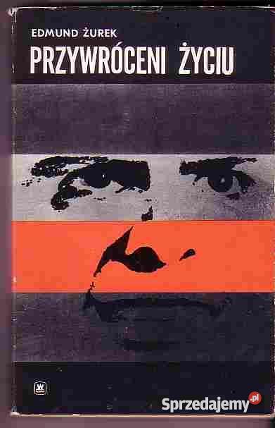 38 PRZYWRÓCENI ŻYCIU EDMUND ŻUREK małopolskie Czyrna sprzedam
