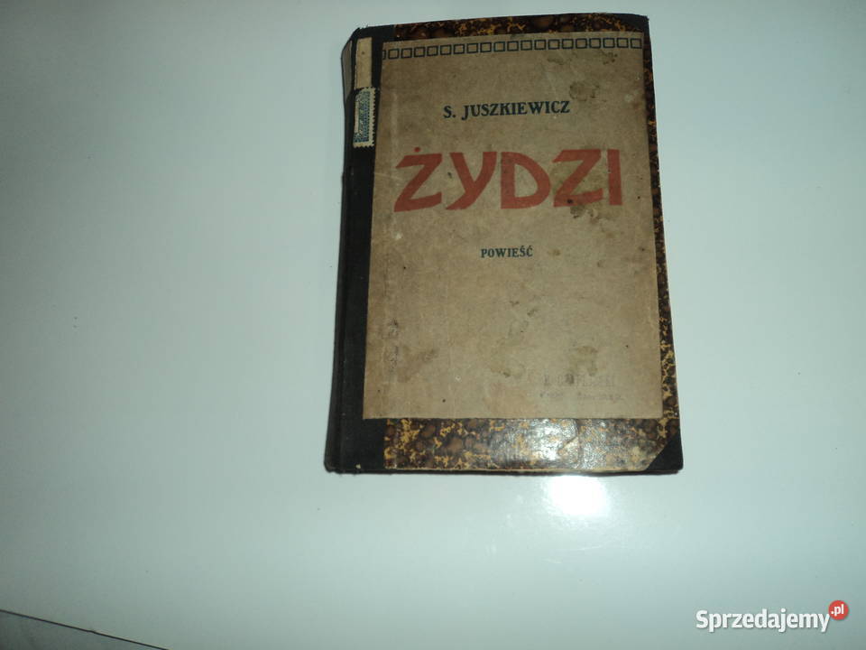 S Juszkiewicz Żydzi wydanie pierwsze 1905 sprzedam