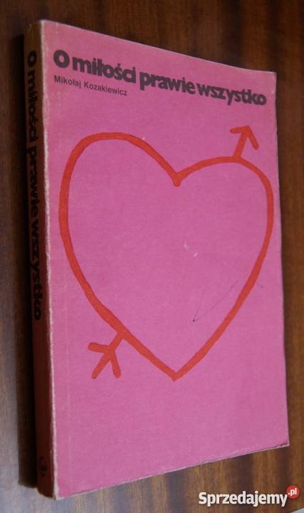 Mikołaj Kozakiewicz O miłości prawie wszystko tekst jednolity Parczew