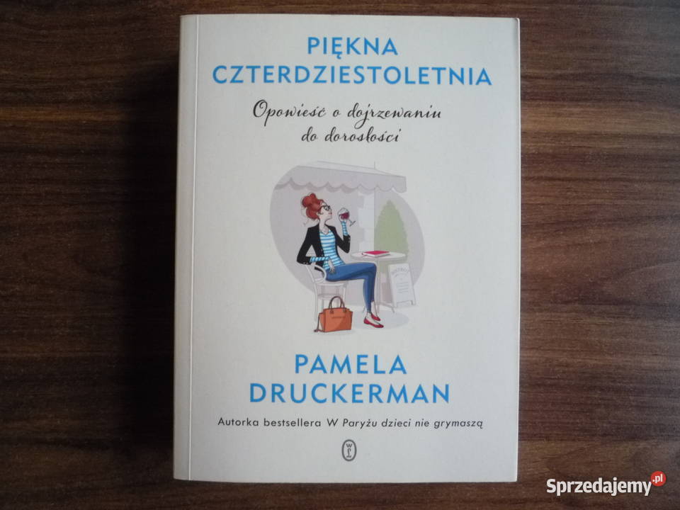 Piękna czterdziestoletnia Opowieść o dojrzewaniu Rok wydania 2021 Proza i poezja Szczecin