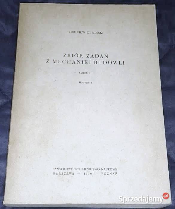 Zbiór zadań z mechaniki budowli Część 2 Z miękka Książki i Podręczniki Chełm sprzedam