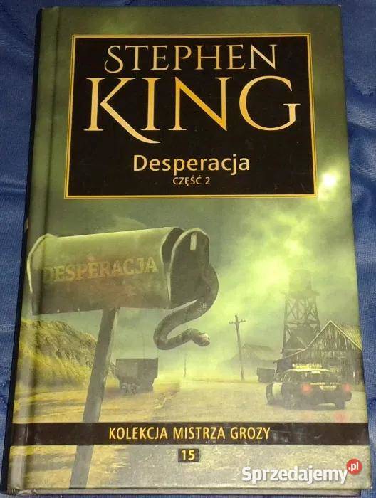 Desperacja Część 2 Stephen King Rok wydania 2017 lubelskie