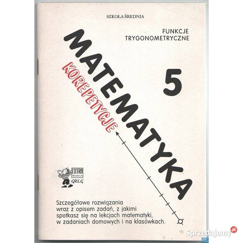 Matematyka Korepetycje 5 Funkcje skrypt, zeszyt ćwiczeń, zbiór zadań, testów mazowieckie Siedlce