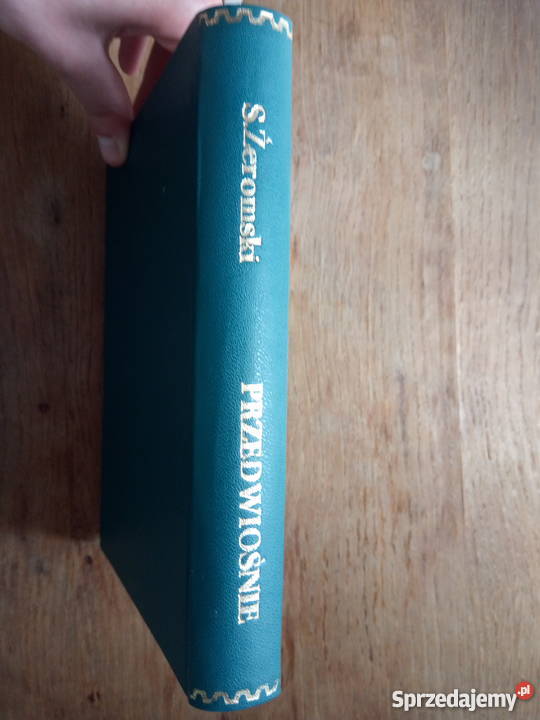Przedwiośnie S Żeromski 1956r literatura piękna - proza polska Dąbrowa Górnicza sprzedam