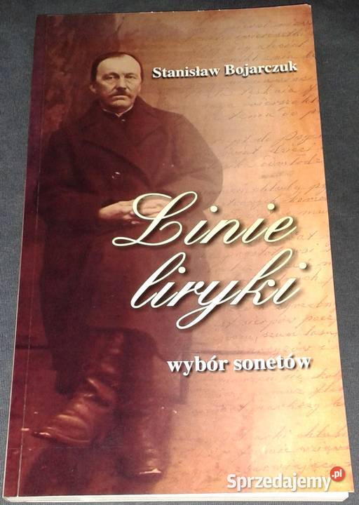 Linie liryki Wybór sonetów Stanisław Bojarczuk Chełm
