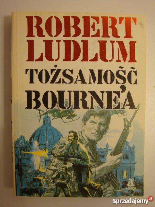 TOŻSAMOŚC BOURNEA LUDLUM ROBERT