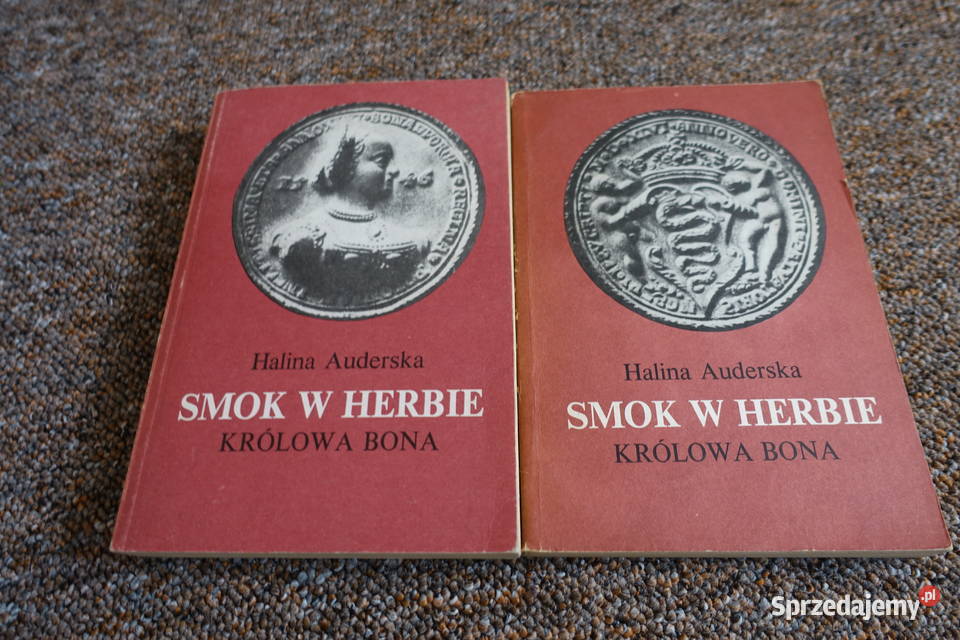 Auderska Halina Smok w herbie Królowa Bona Tom sprzedam