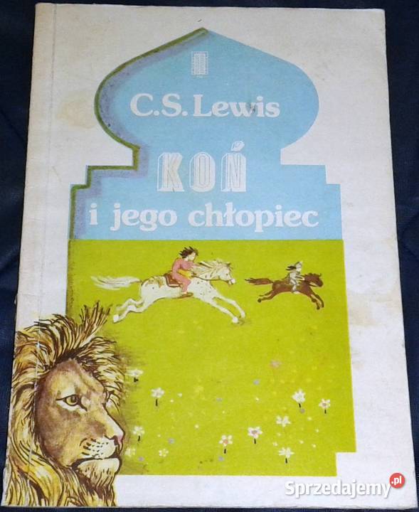 Opowieści z Narnii Koń i jego chłopiec CS Lewis Książki i Podręczniki Chełm