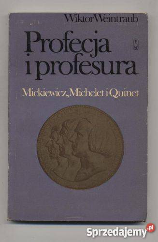 Profecja i profesura Mickiewicz Michelet Quinet