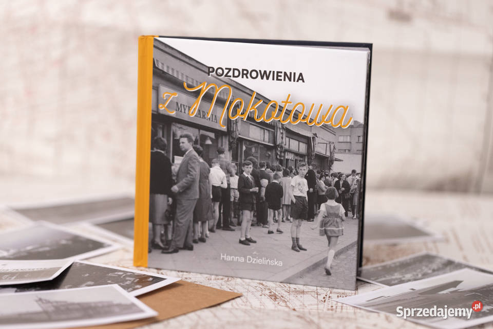Pozdrowienia z Mokotowa Książka Hanna Dzielińska podlaskie Suwałki