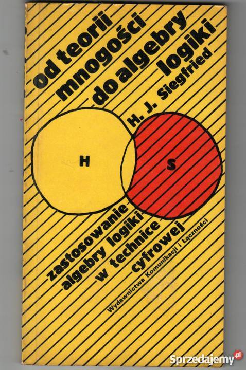 TEORII MNOGOŚCI DO ALGEBRY LOGIKI Radom sprzedam