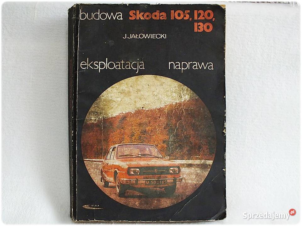 Książka Budowa eksploatacja naprawa Skoda Żary