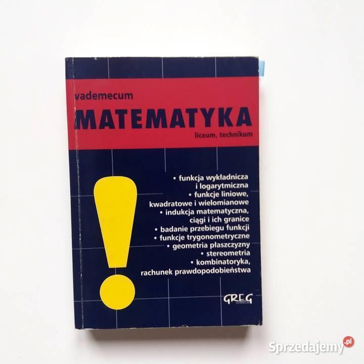 Robert Całka Joanna Firlit Matematyka Vademecum kompendium, repetytorium, opracowanie Łódź
