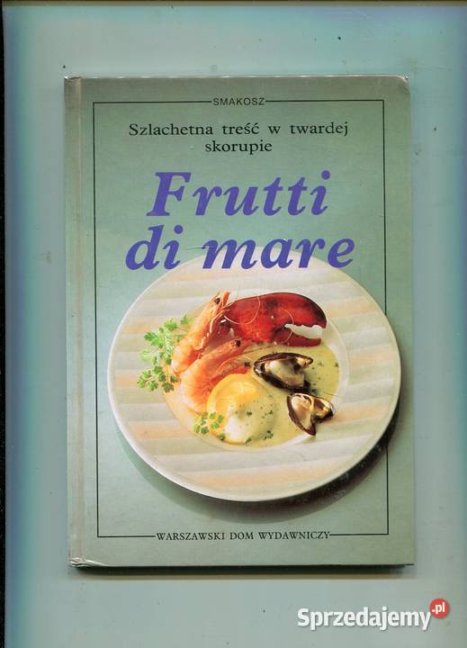 Frutti di mare Grieser Książki i Podręczniki Szczecin