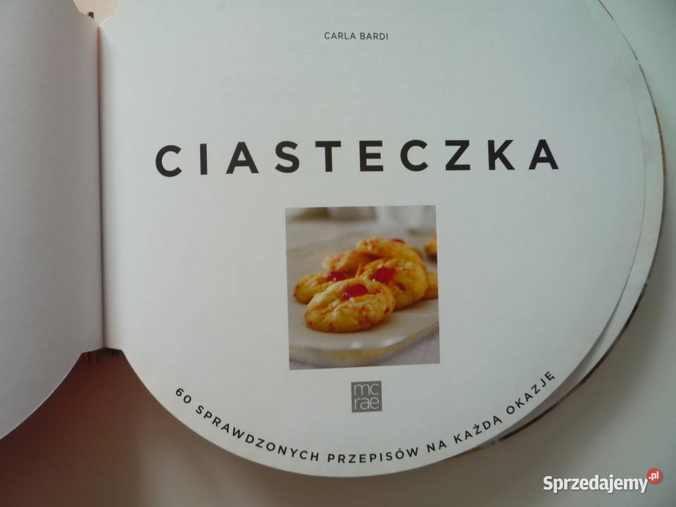 Ciasteczka 60 przepisów Carla Bardi Nowa zachodniopomorskie Szczecin