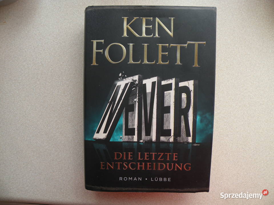 KEN FOLLETT NEVER wyd Lubbe Germany