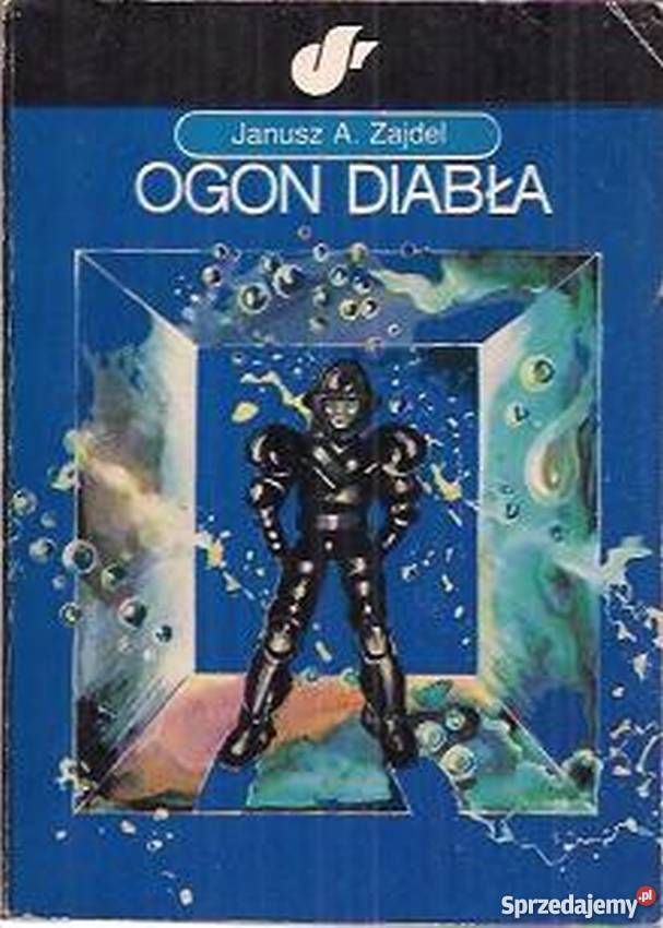 OGON DIABŁA ZAJDEL A JANUSZ Proza i poezja Piła