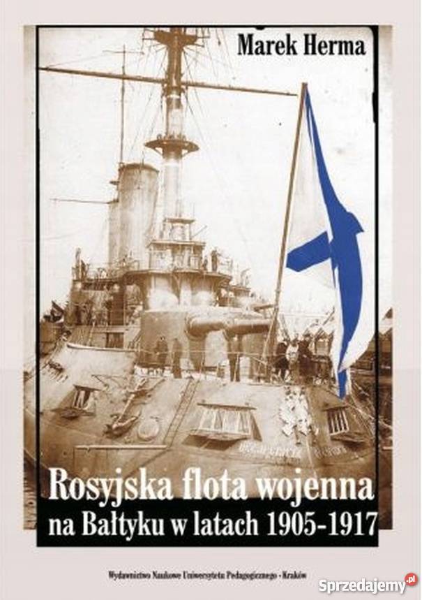 ROSYJSKA FLOTA WOJENNA NA BAŁTYKU 19051917 HERMA Chełm