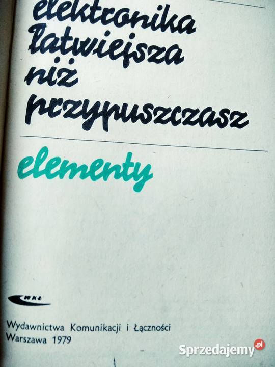 Elektronika łatwiejsza niż przypuszczasz wkł Warszawa
