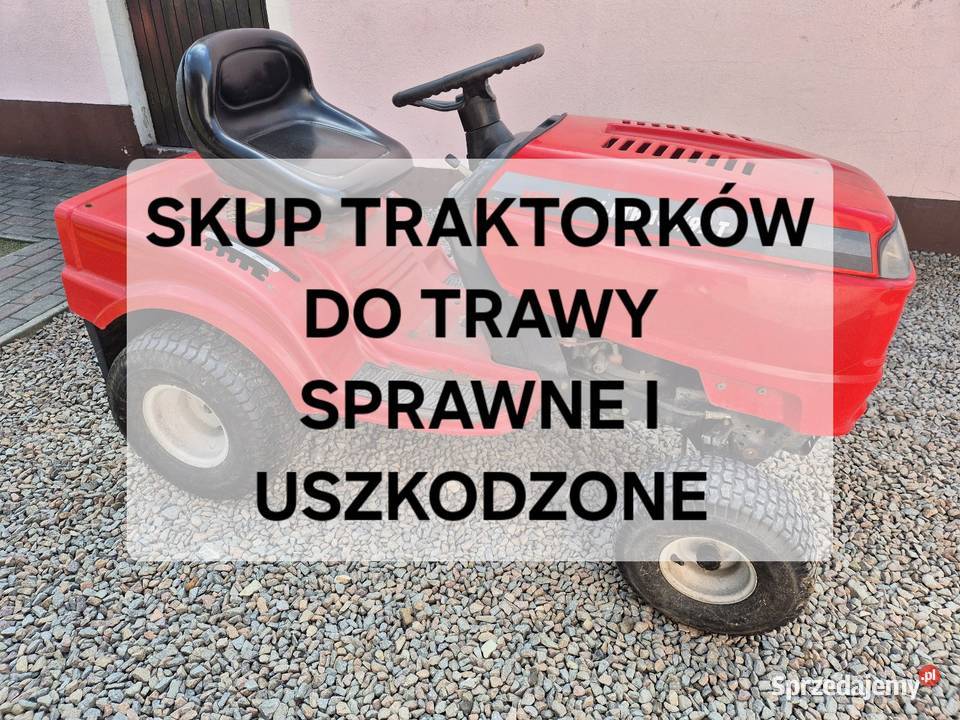 SKUP TRAKTORKÓW DO KOSZENIA TRAWY TRAKTORKI małopolskie Chrzanów