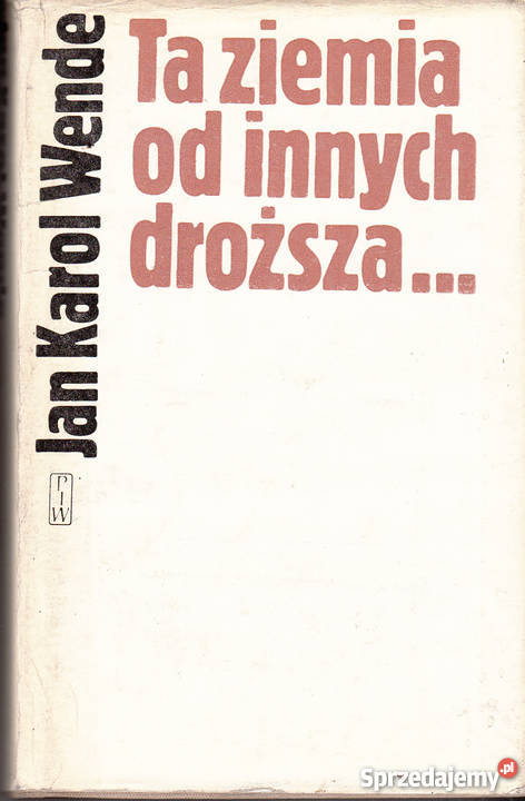 02242 TA ZIEMIA INNYCH DROŻSZA JAN KAROL WENDE Czyrna sprzedam