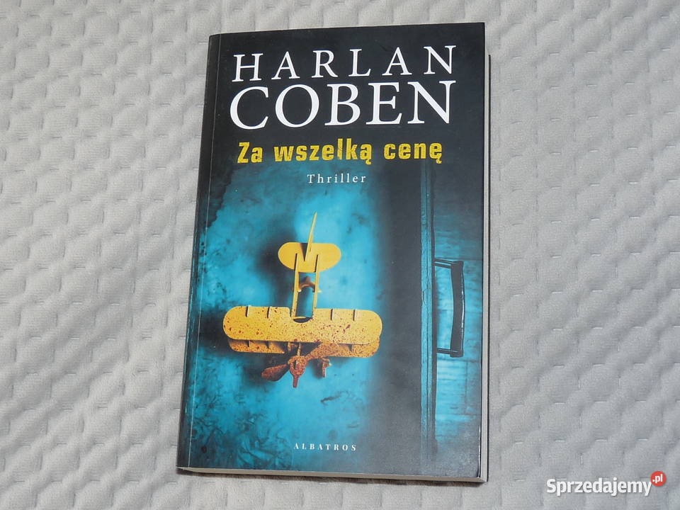wszelką cenę Harlan Coben thriller Kraków