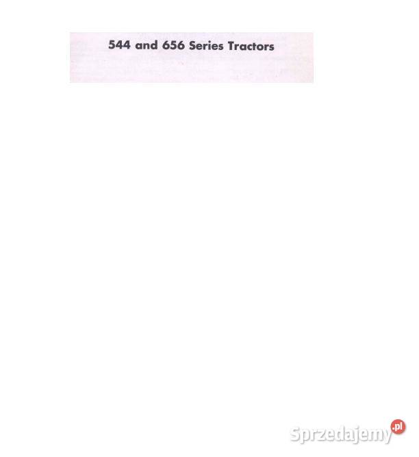 IH INTERNATIONAL CASE 544 656 instrukcja obsługi świętokrzyskie Kielce