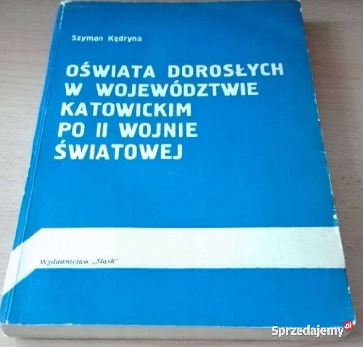 Oświata dorosłych w województwie katowickim II Gdańsk sprzedam