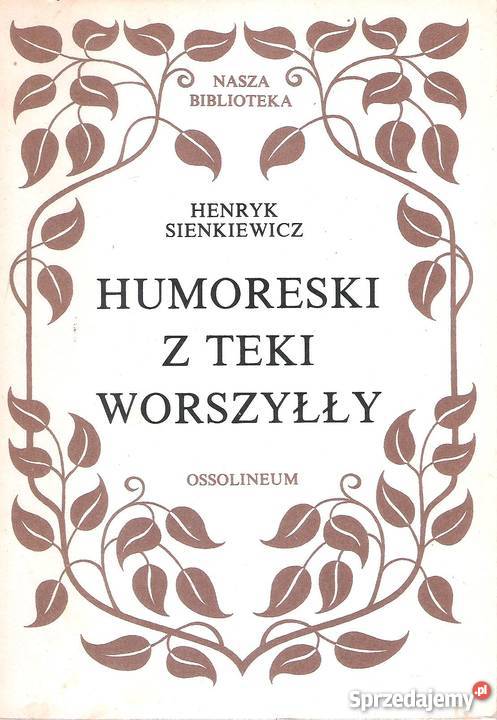 Humoreski z teki Worszyłły H Sienkiewicz lubelskie Puławy sprzedam