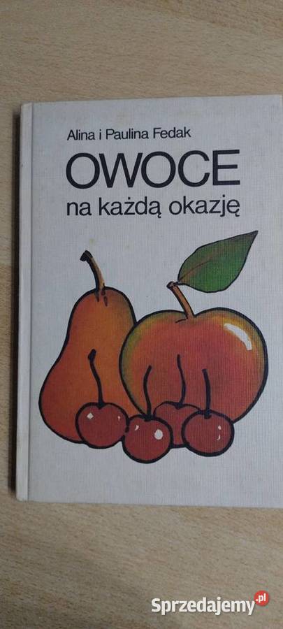 Owoce na każdą okazję Lublin sprzedam