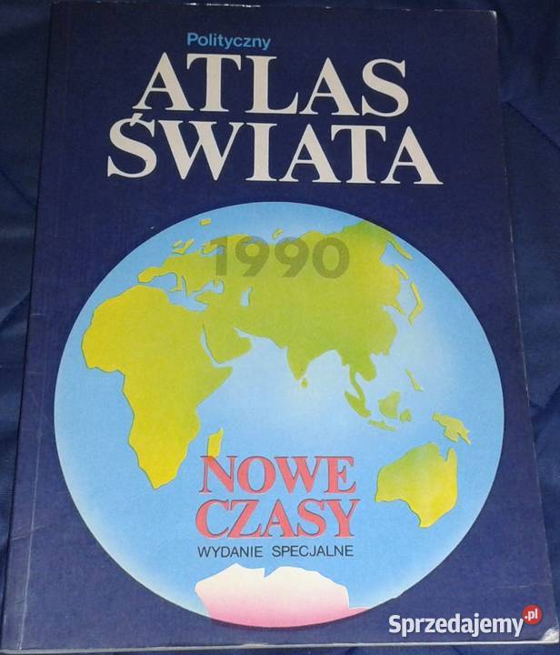 Polityczny atlas świata Nowe czasy H Kowalczyk J miękka lubelskie sprzedam