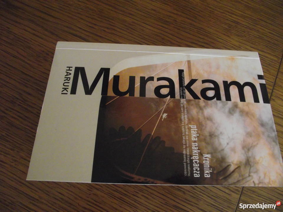 Książka Haruki Murakami - "Kronika ptaka nakręcacza"