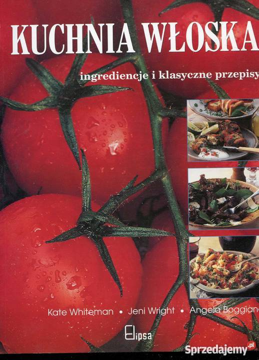 Kuchnia włoska Rok wydania 2004 Szczecin