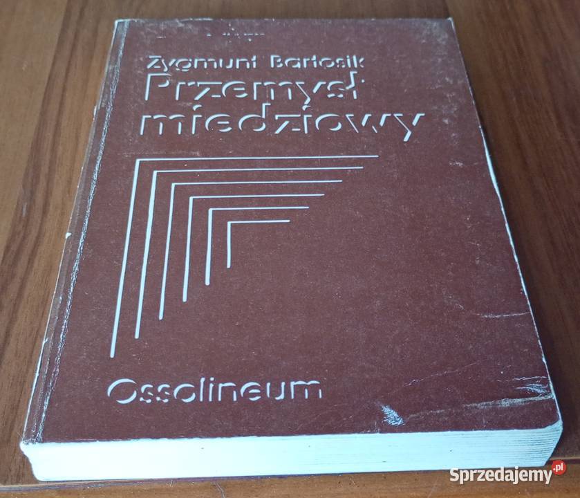 Przemysł miedziowy Zygmunt Bartosik Gdańsk