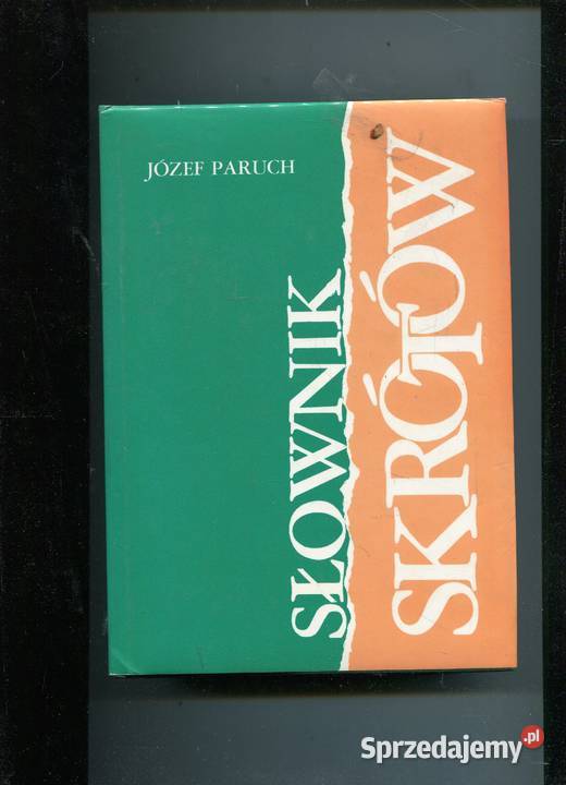 Słownik skrótów Józef Paruch Rok wydania 1992 Szczecin