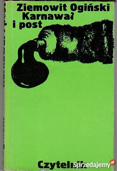 7414 KARNAWAŁ I POST ZIEMOWIT OGIŃSKI literatura piękna - proza polska Czyrna