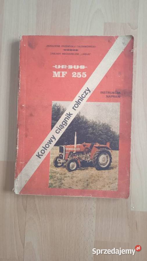 Instrukcja napraw pełna wersja MF 255 Ursus 3512