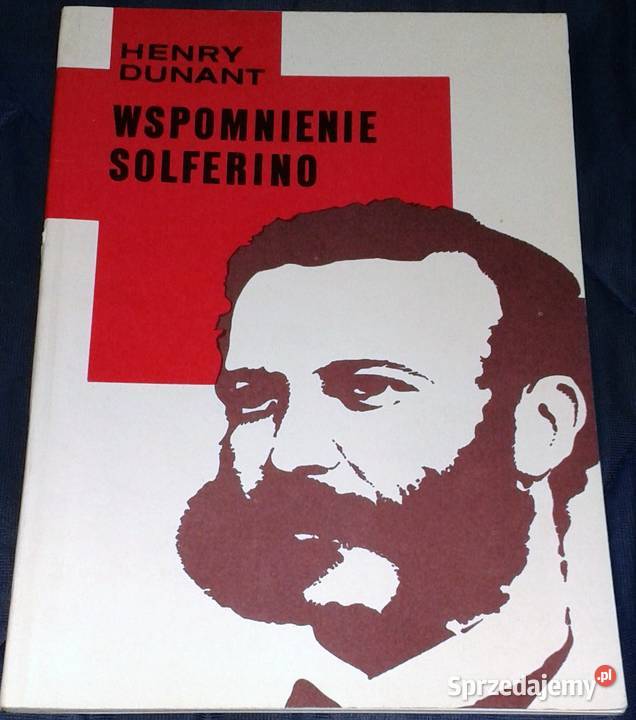 Wspomnienie Solferino Henry Dunant Chełm