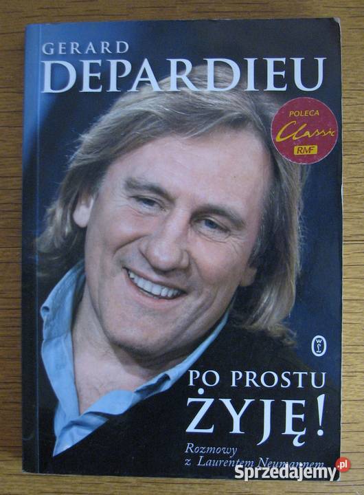 Gerard Depardieu prostu żyję Proza i poezja Parczew